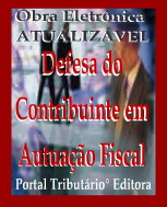 Defesa do Contribuinte em Autua��o Fiscal