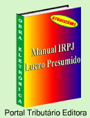 IRPJ lucro presumido manual pratico imposto de renda pessoa juridica